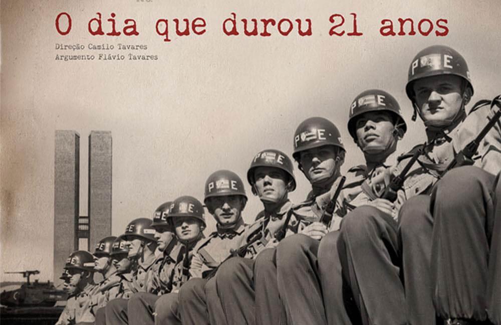 Cartaz de divulgação do filme “O dia que durou 21 anos”. A composição fotográfica reforça como a ordem militar se sobrepôs à sociedade civil.